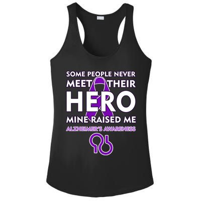 Alzheimer's Some People Never Meet Their Hero Mine Raised Me Ladies PosiCharge Competitor Racerback Tank