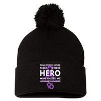 Alzheimer's Some People Never Meet Their Hero Mine Raised Me Pom Pom 12in Knit Beanie