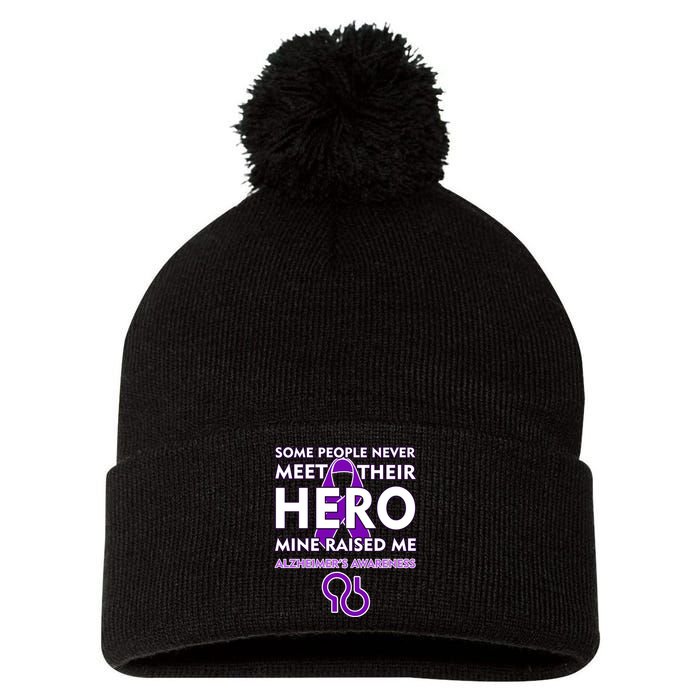 Alzheimer's Some People Never Meet Their Hero Mine Raised Me Pom Pom 12in Knit Beanie