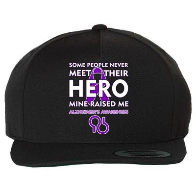 Alzheimer's Some People Never Meet Their Hero Mine Raised Me Wool Snapback Cap