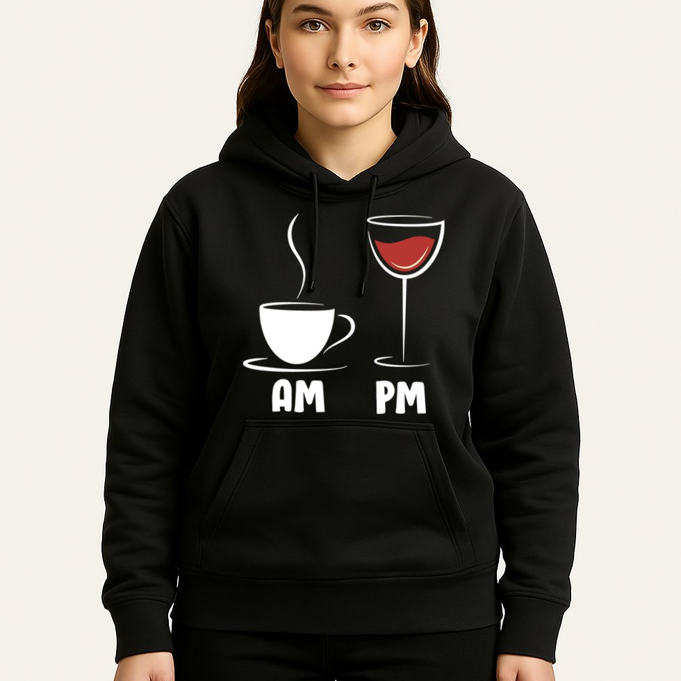 AM Coffee PM Wine Hoodie