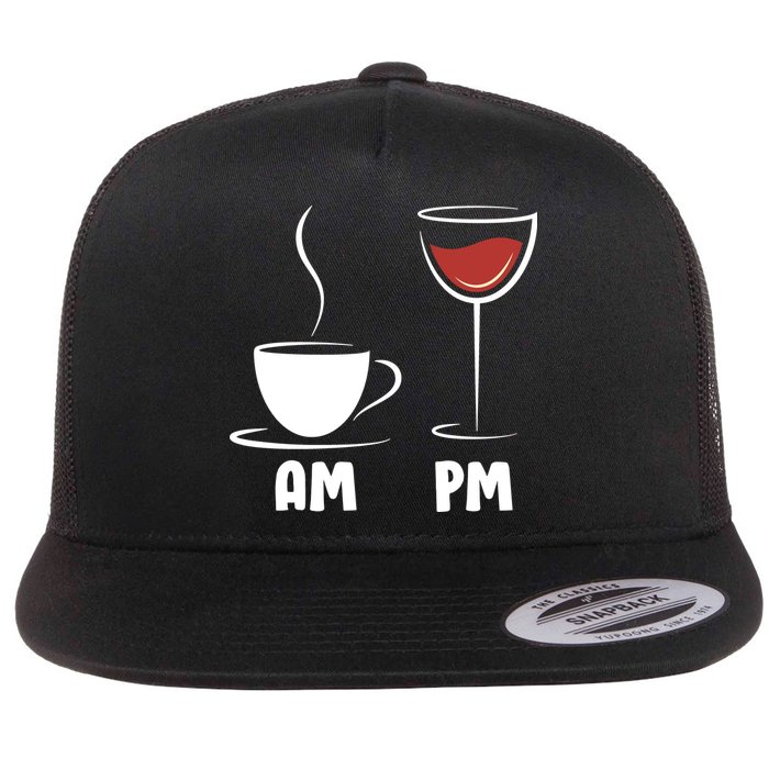 AM Coffee PM Wine Flat Bill Trucker Hat