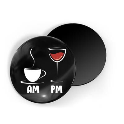 AM Coffee PM Wine Magnet