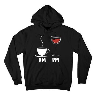 AM Coffee PM Wine Tall Hoodie