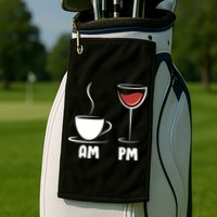 AM Coffee PM Wine Golf Towel