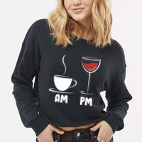 AM Coffee PM Wine Cropped Pullover Crew