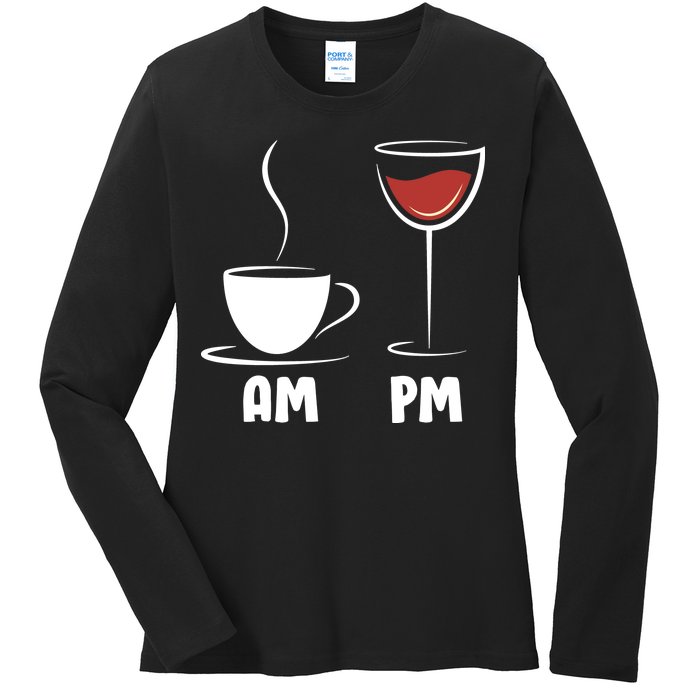 AM Coffee PM Wine Ladies Long Sleeve Shirt