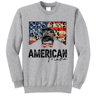 American Mama 4th Of July Gift Usa Gift Tall Sweatshirt