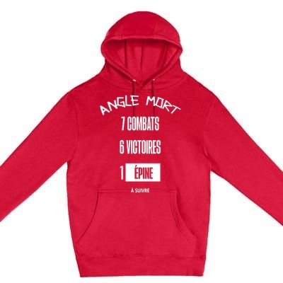 Angle Mort 7 Combats 6 Victoires 1 Epine Premium Pullover Hoodie