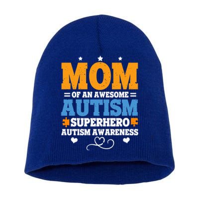 Autism Mama Autism Mom Of An Awesome Autism Superhero Meaningful Gift Short Acrylic Beanie