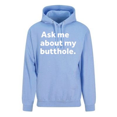 Ask Me About My Butthole. Unisex Surf Hoodie