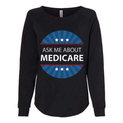 Ask Me About Medicare Womens California Wash Sweatshirt