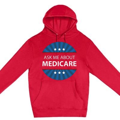 Ask Me About Medicare Premium Pullover Hoodie