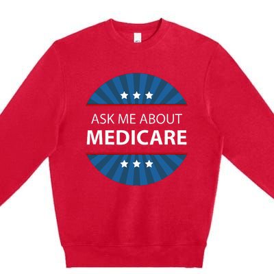 Ask Me About Medicare Premium Crewneck Sweatshirt