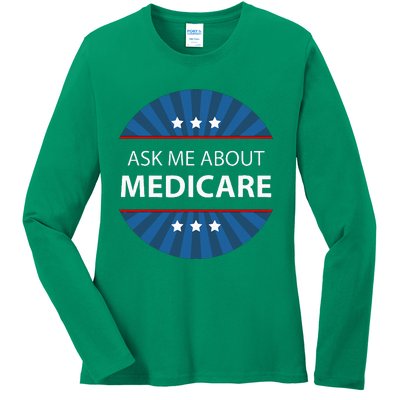 Ask Me About Medicare Ladies Long Sleeve Shirt