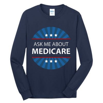 Ask Me About Medicare Tall Long Sleeve T-Shirt