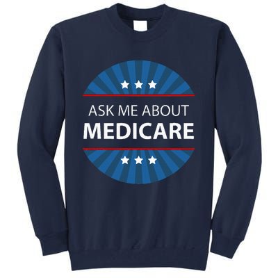 Ask Me About Medicare Tall Sweatshirt