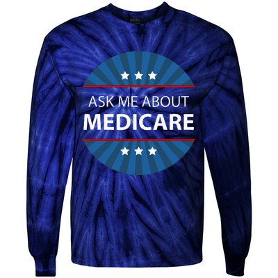 Ask Me About Medicare Tie-Dye Long Sleeve Shirt