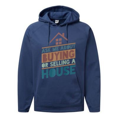 Ask Me About Buying Or Selling A House Funny Realtor Performance Fleece Hoodie