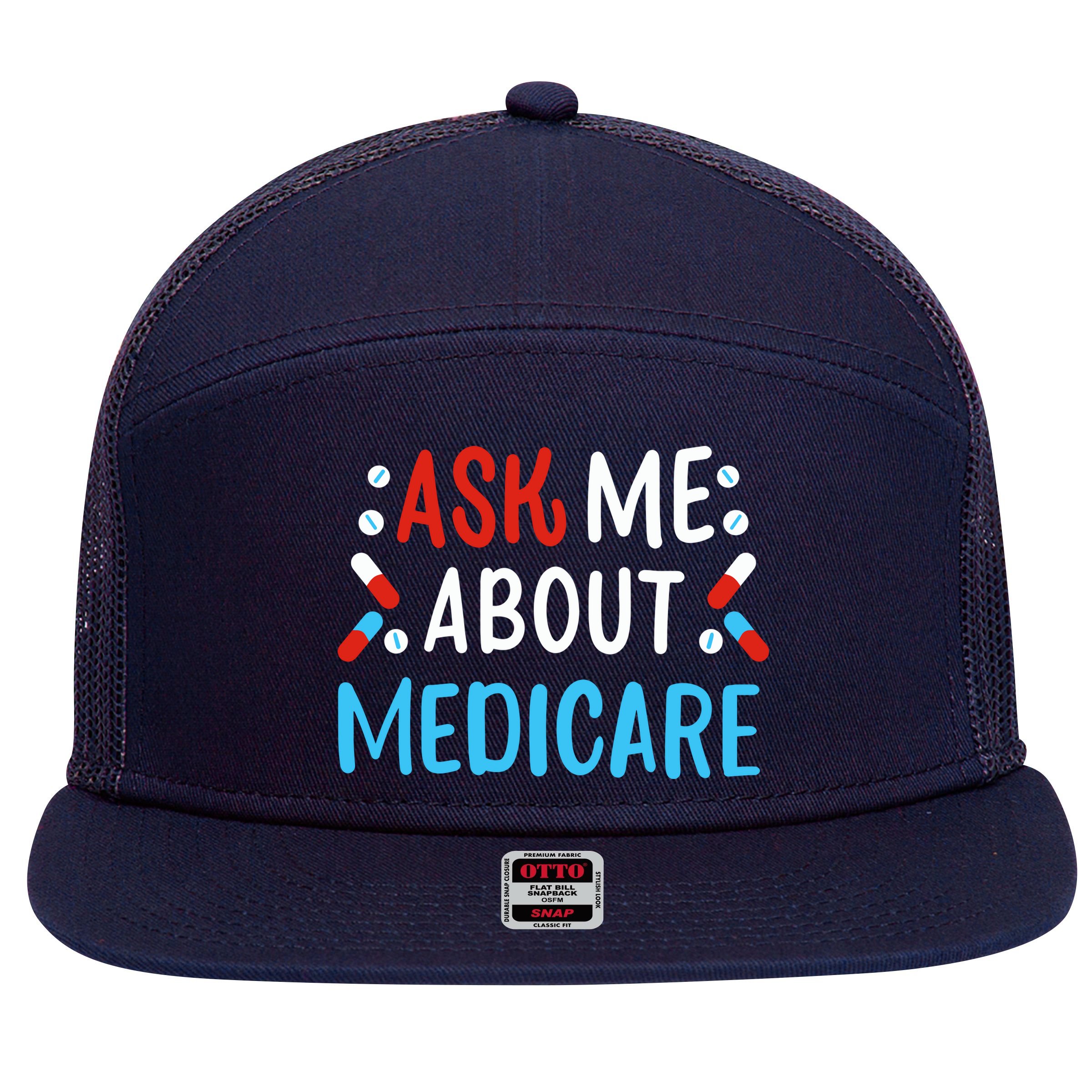 Ask Me About Medicare 7 Panel Mesh Trucker Snapback Hat