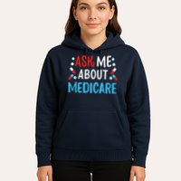 Ask Me About Medicare Hoodie