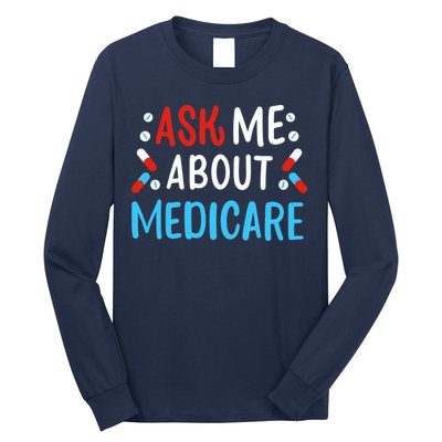 Ask Me About Medicare Long Sleeve Shirt