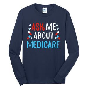 Ask Me About Medicare Tall Long Sleeve T-Shirt