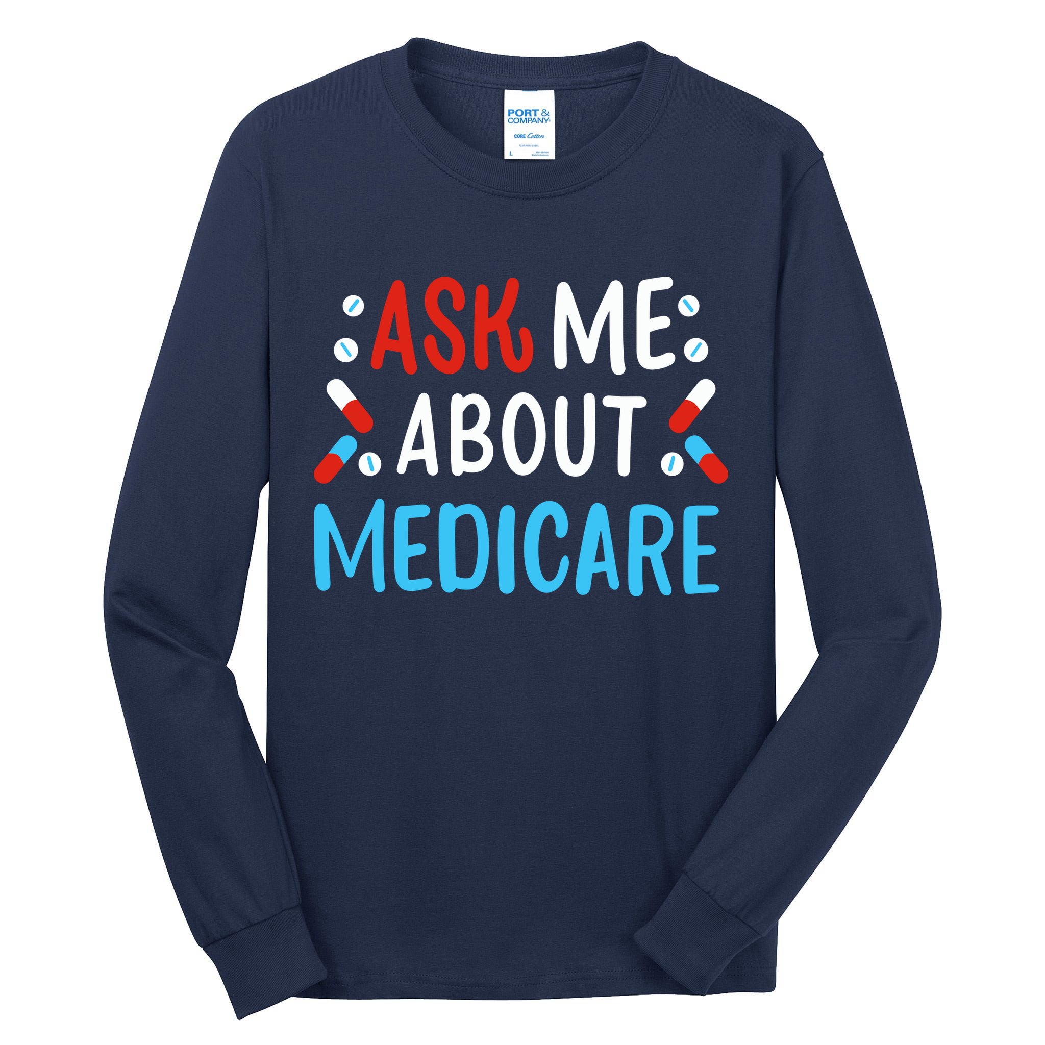 Ask Me About Medicare Tall Long Sleeve T-Shirt