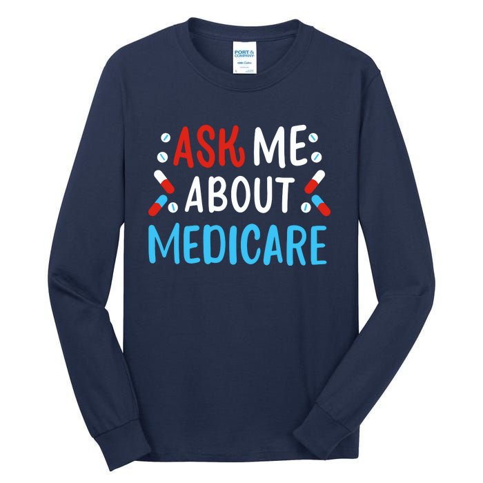 Ask Me About Medicare Tall Long Sleeve T-Shirt