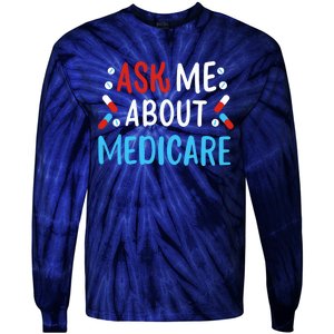 Ask Me About Medicare Tie-Dye Long Sleeve Shirt