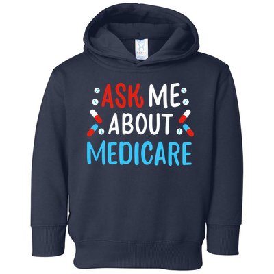 Ask Me About Medicare Toddler Hoodie