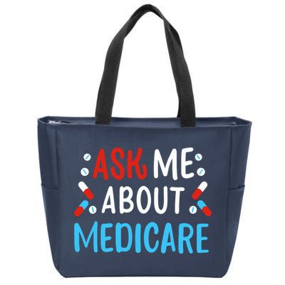 Ask Me About Medicare Zip Tote Bag