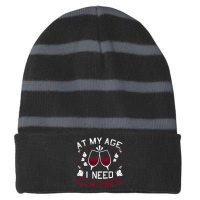 At My Age I Need Glasses Wine Lover Striped Beanie with Solid Band