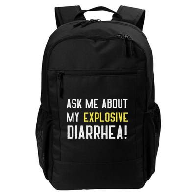 Ask Me About My Explosive Diarrhea Funny Poop Gift Daily Commute Backpack