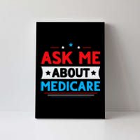 Ask Me About Medicare Quote For A Medicare Consultant Canvas