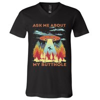 Ask Me About My Butthole Funny Alien Abduction V-Neck T-Shirt