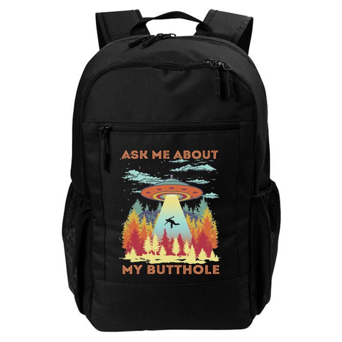 Ask Me About My Butthole Funny Alien Abduction Backpack
