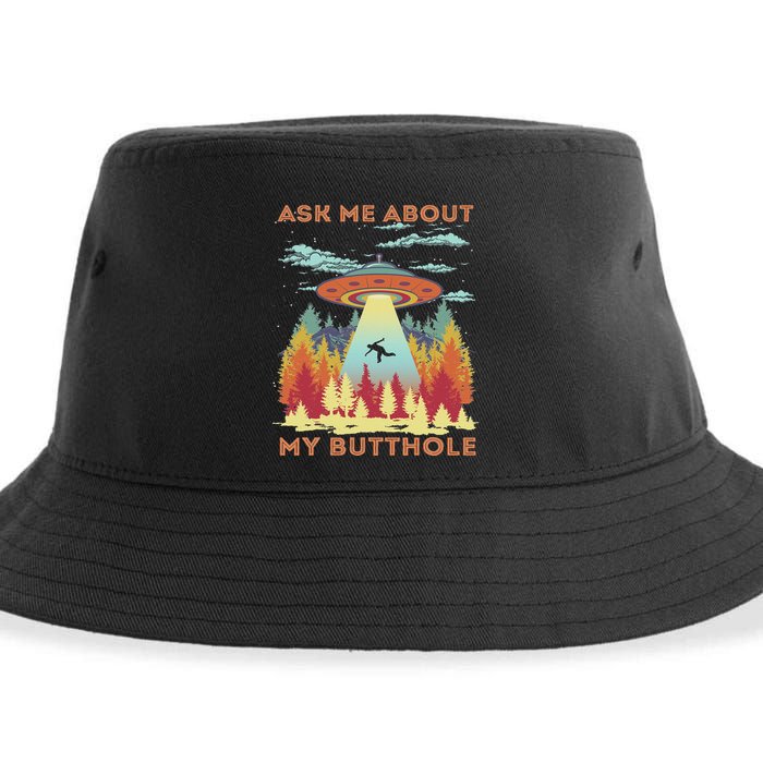 Ask Me About My Butthole Funny Alien Abduction Sustainable Bucket Hat
