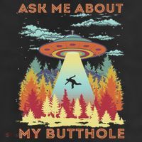 Ask Me About My Butthole Funny Alien Abduction Adult Drive Performance Visor