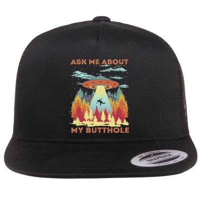 Ask Me About My Butthole Funny Alien Abduction Flatbill Hat