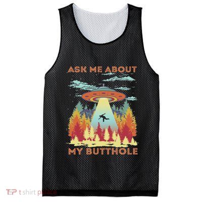 Ask Me About My Butthole Funny Alien Abduction Mesh Reversible Basketball Jersey Tank