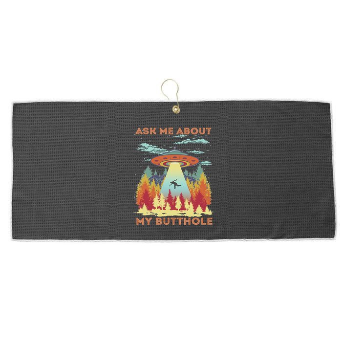 Ask Me About My Butthole Funny Alien Abduction Large Microfiber Waffle Golf Towel