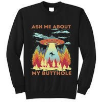 Ask Me About My Butthole Funny Alien Abduction Tall Sweatshirt