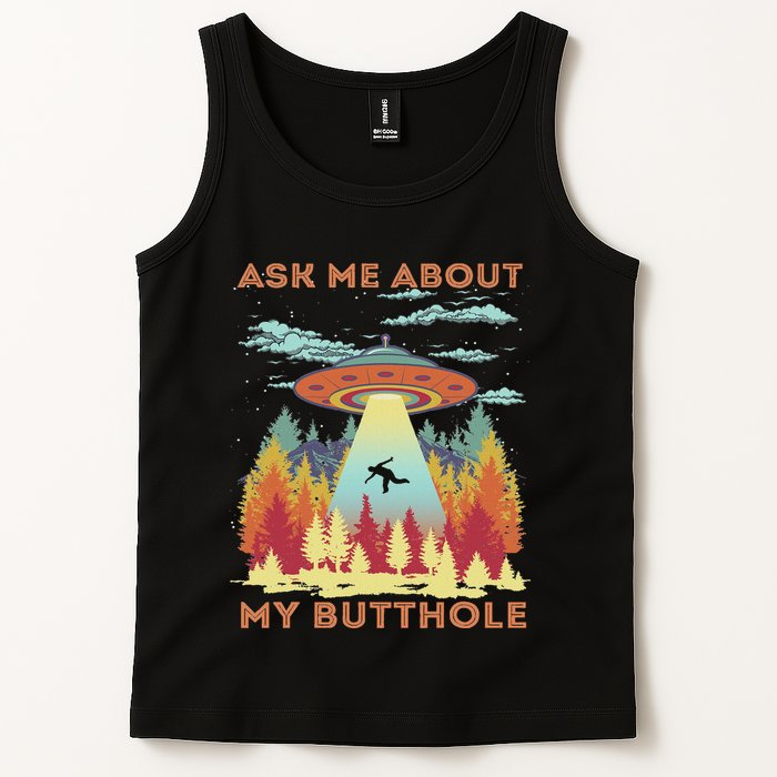 Ask Me About My Butthole Funny Alien Abduction Tank Top