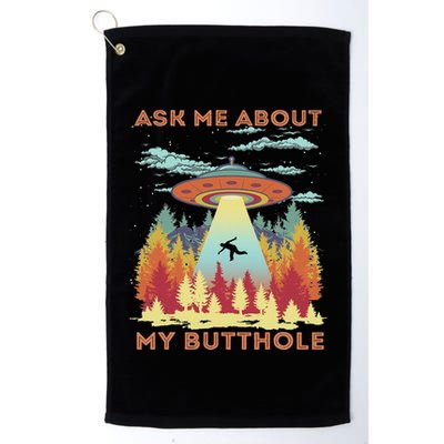 Ask Me About My Butthole Funny Alien Abduction Golf Towel