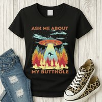 Ask Me About My Butthole Funny Alien Abduction Womens T-Shirt