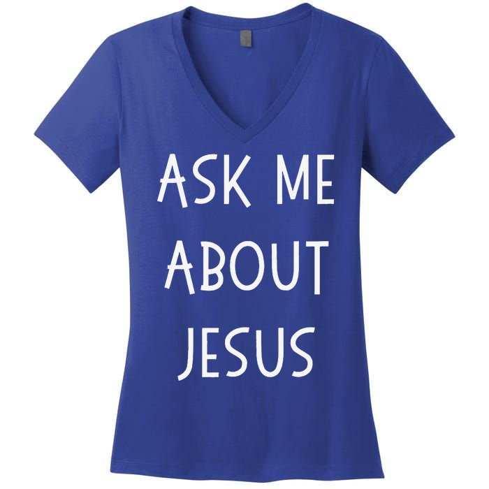 Ask Me About Jesus Spread The Gospel Pastor Women's V-Neck T-Shirt