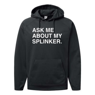 Ask Me About My Splinker Performance Fleece Hoodie