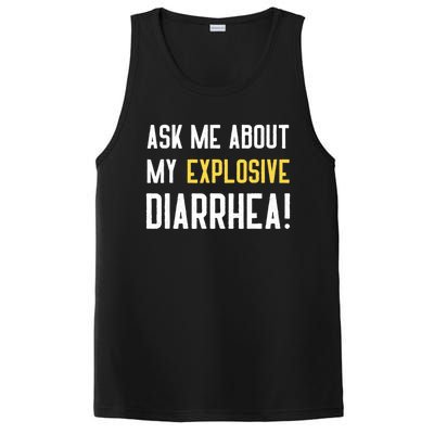 Ask Me About My Explosive Diarrhea Funny PosiCharge Competitor Tank