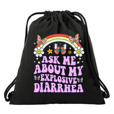 Ask Me About My Explosive Diarrhea Edgy Adult Humor Funny Gift Drawstring Bag